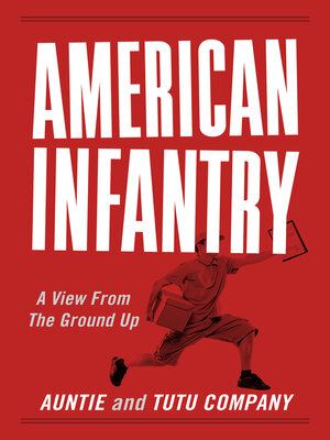 cover image of American Infantry: a View From the Ground Up